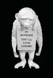 Banksy, Monkey Sign - Do Nothing You’ll Live Longer (White), 2016, Polystone resin, edition of 155