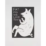 David Shrigley, FAT PIG WE LOVE YOU, 2020, Linocut, 5/30