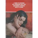 The Connor Brothers, I TRIED TO DROWN MY SORROWS BUT THE BASTARDS LEARNED HOW TO SWIM, 2022, Off-set lithograph, ed. 300