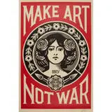 Shepard Fairey, MAKE ART, NOT WAR