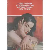The Connor Brothers, I TRIED TO DROWN MY SORROWS BUT THE BASTARDS LEARNED HOW TO SWIM, 2022, Off-set lithograph, ed. 300