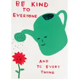 David Shrigley, Be Kind to Everyone and to Every Thing, 2022, initialled and dated in pencil and numbered 14/125 (to reverse), screenprint