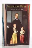 Paul Durcan, Crazy About Women, first edition book - published by The National Gallery of Ireland
