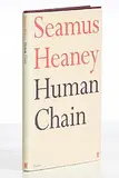 Seamus Heaney, Human Chain, book - first edition hardcover published by Faber and Faber in 2010