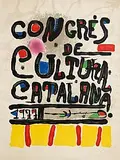 Joan Miro Spanish, Congres de Cultura Catalana, 1977, lithograph on Heavy Arches - number 37 from an edition of 100
