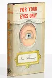 Ian Fleming, For Your Eyes Only, first edition hardcover - published by Jonathan Cape, London, 1960