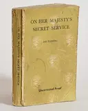 Ian Fleming, On Her Majesty's Secret Service, book - uncorrected proof 1963 - printed by The Alden Press, Oxford