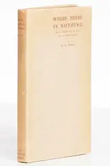 William Butler Yeats, Where There is Nothing, first edition hardcover on Japan Vellum paper - numbered 47 from an edition of 100