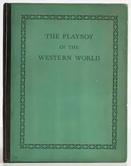 The Playboy of the Western World by John Millington Synge, limited de luxe special edition book - numbered 297 from 1,000 copies - George Allen & Unwin, London 1927, sold Jun 2021