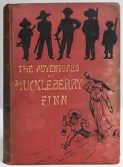 Mark Twain, The Adventures of Huckleberry Finn, first edition, first printing, with 174 illustrations (by E.W. Kemble) : London: Chatto and Windus, 1884