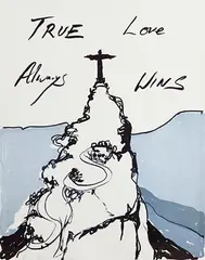 Tracey Emin British, True Love Always Wins, 2016, limited edition lithograph - numbered 9 from an edition of 300