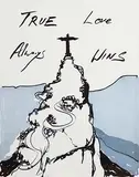 Tracey Emin British, True Love Always Wins, 2016, limited edition lithograph - numbered 9 from an edition of 300