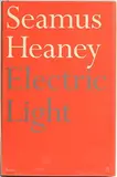 Seamus Heaney, Electric Light