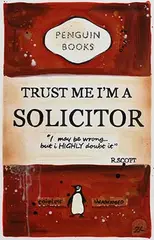 R Scott, Trust Me I'm A Solicitor, acrylic on canvas