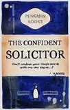 R Scott, The Confident Solicitor