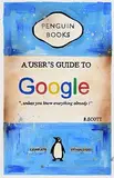 R Scott, A User's Guide to Google