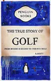 R Scott, The True Story of Golf
