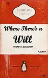 R Scott, Where This a Will There is a Solicitor