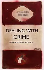 R Scott, Dealing with Crime - Smith & Wesson Solicitors, acrylic on paper
