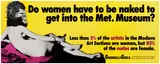 Guerrilla Girls, Do Women Have to Be Naked To Get Into the Met. Museum?, 1989, screenprint on paper