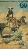 Frank Schoonover, Colt / Revólveres y Pistolas Automáticas, 1925, Lithographic poster on textured wove paper, the Spanish version