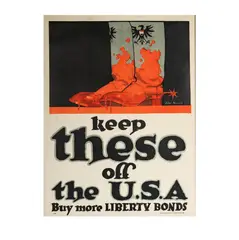 John Warner Norton, Keep these off the USA Buy More Liberty Bonds, 1918, lithograph in colors Strobridge Litho. Co., Cincinnati and New York