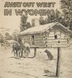 Elling William Gollings, Away Out West in Wyoming