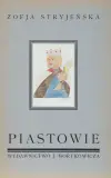 Zofia Stryjeńska, PIASTOWIE