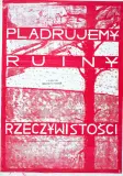 Grupa Twożywo, Plądrujemy ruiny rzeczywistości