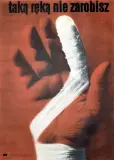 Zdzisław Ossakowski, Taką ręką nie zarobisz, 1965, offset barwny, papier