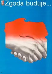 Henryk Welik, Zgoda buduje, lata 80. XX w., offset barwny, papier