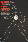 Jerzy Flisak, Najlepsze lata w życiu mężczyzny