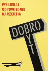 Grupa Twożywo, WYBIERAJ ODPOWIEDNIE NARZĘDZIA-DOBROBYT, 2004, technika mieszana