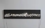 Maurizio Nannucci, STILL A MOMENT OF HAPPINESS, sculpture