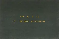Vincenzo Agnetti, Tra me e te l'infinito inesistente (Paesaggio)