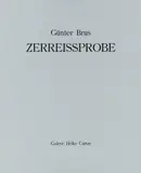 Günter Brus, Zerreissprobe
