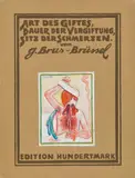 Günter Brus, Art des Giftes, Dauer der Vergiftung, Sitz der Schmerzen von G. Brus - Brüssel. Editon Hundertmark
