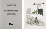 Tone Fink, Tierisch heiter - 9 Salzburger Zerstreuungen