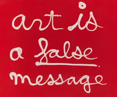 Art is a false message by Ben Vautier, 1974, Acrylic, sold Dec 2016