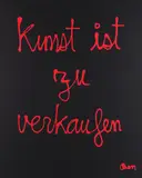 Ben Vautier, Kunst ist zu verkaufen, 2000, Acrylic on canvas