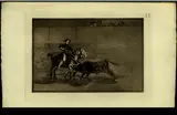 Francisco De Goya, 3 Bll.: Valor varonil de la célebre Pajuelera en la de Zaragoza. Banderillas de fuego. Dos grupos de picadores arrollados de seguida por un solo toro