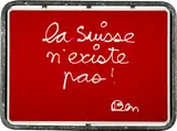 Ben Vautier, La Suisse n’existe pas, 1991, Serigraph on enamelled sheet steel mounted in a tubular frame