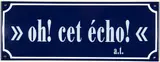 André Thomkins, Oh! cet écho!