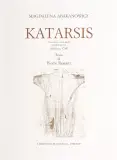 Magdalena Abakanowicz, KATHARSIS, 1985, 7 grafik, (6 grafik + 1 grafika ilustracyjna na stronie tytułowej), litografia, papier