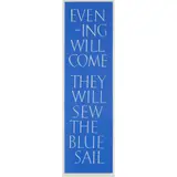 Ian Hamilton Finlay, EVENING WILL COME, 1991, Screenprint, 1/75, from the second edition