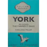 Harland Miller, YORK - SO GOOD THEY NAMED IT ONCE