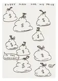 David Shrigley, Untitled (Every Man has his Price), 2019, Unique ink drawing, on wove paper