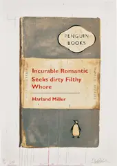 Harland Miller, Incurable Romantic Seeks Dirty Filthy Whore, 2010, Screenprint in colors, on Somerset paper, the full sheet