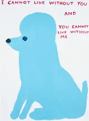 I Cannot Live Without You by David Shrigley, 2019, Screenprint in colors with varnish overlay, on Somerset paper, the full sheet, sold Apr 2024