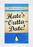 Harland Miller, Hate's Outta Date (Blue), 2022, Screenprint in colors, on wove paper, with full margins